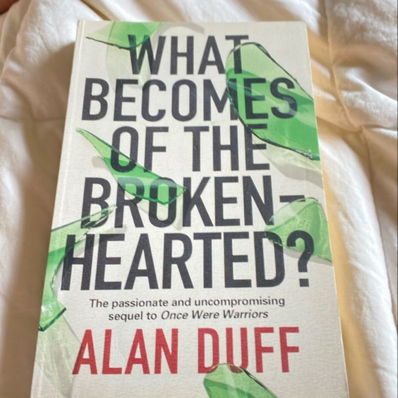 What Becomes of the Broken Hearted