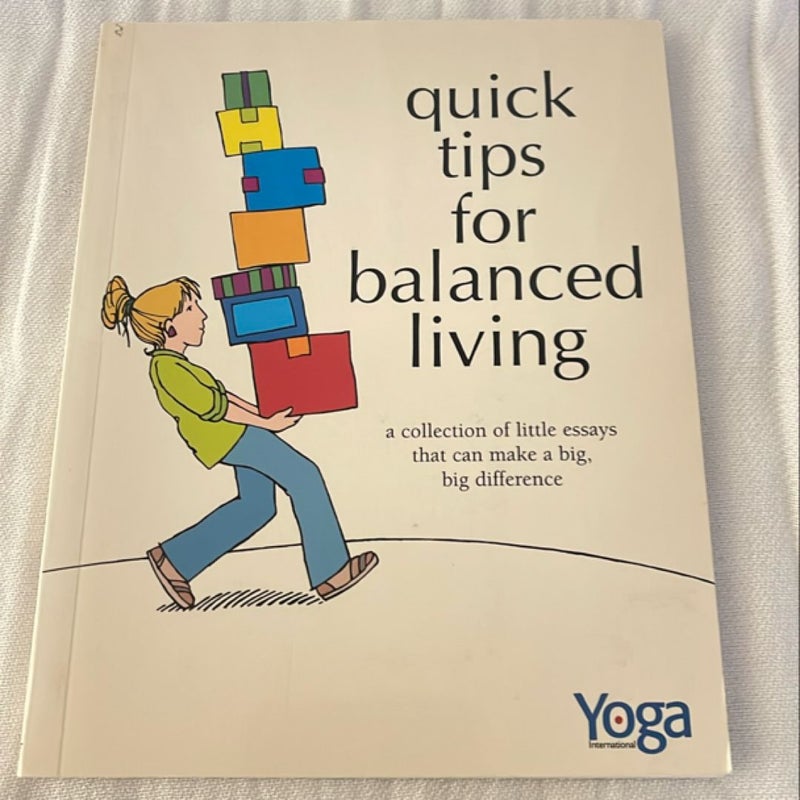 Quick Tips for Balanced Living