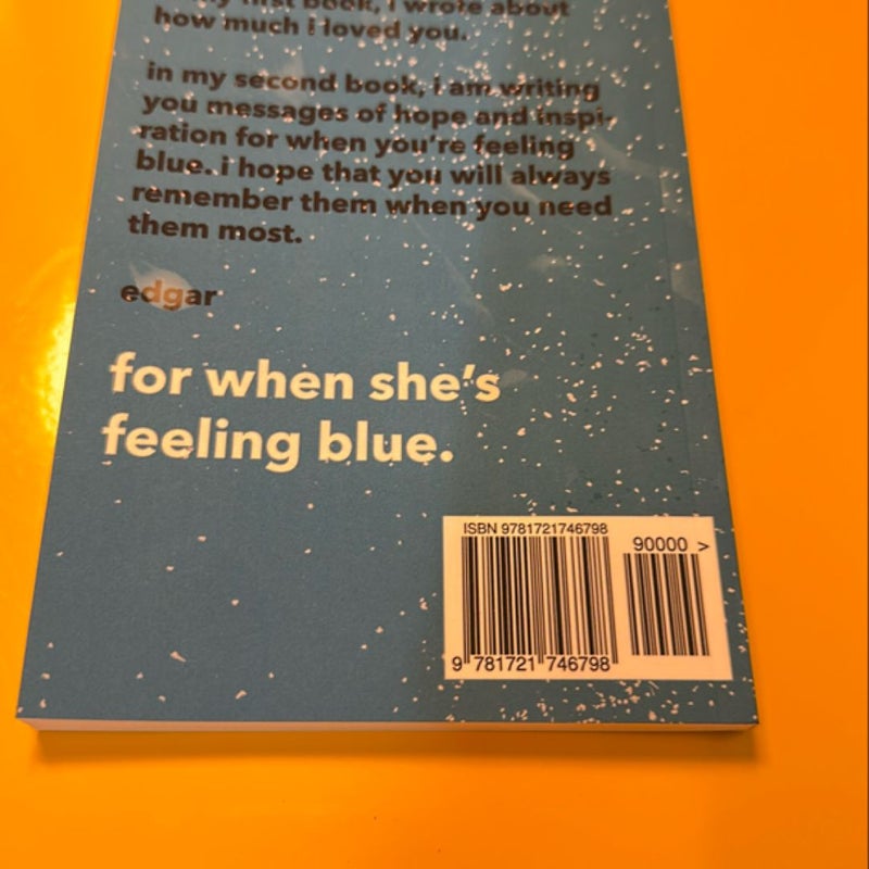 For When She's Feeling Blue