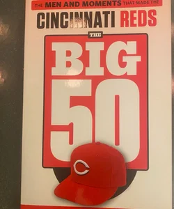 The Big 50: Cincinnati Reds