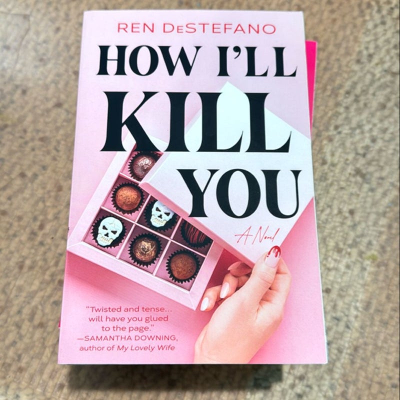 How I'll Kill You