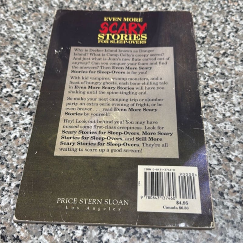 Even More Scary Stories for Sleep-Overs