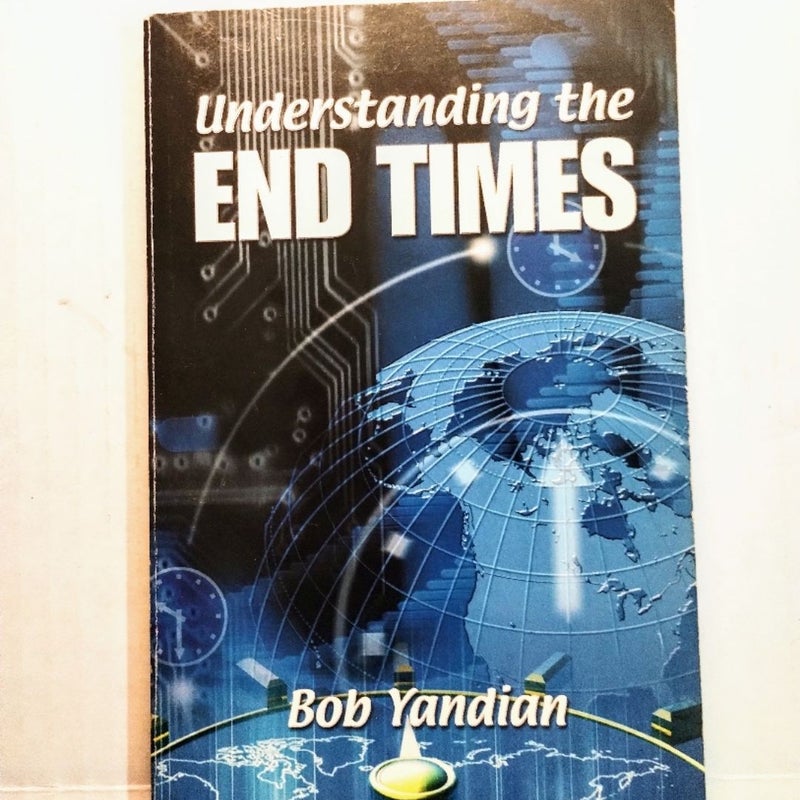 Understanding the End Times