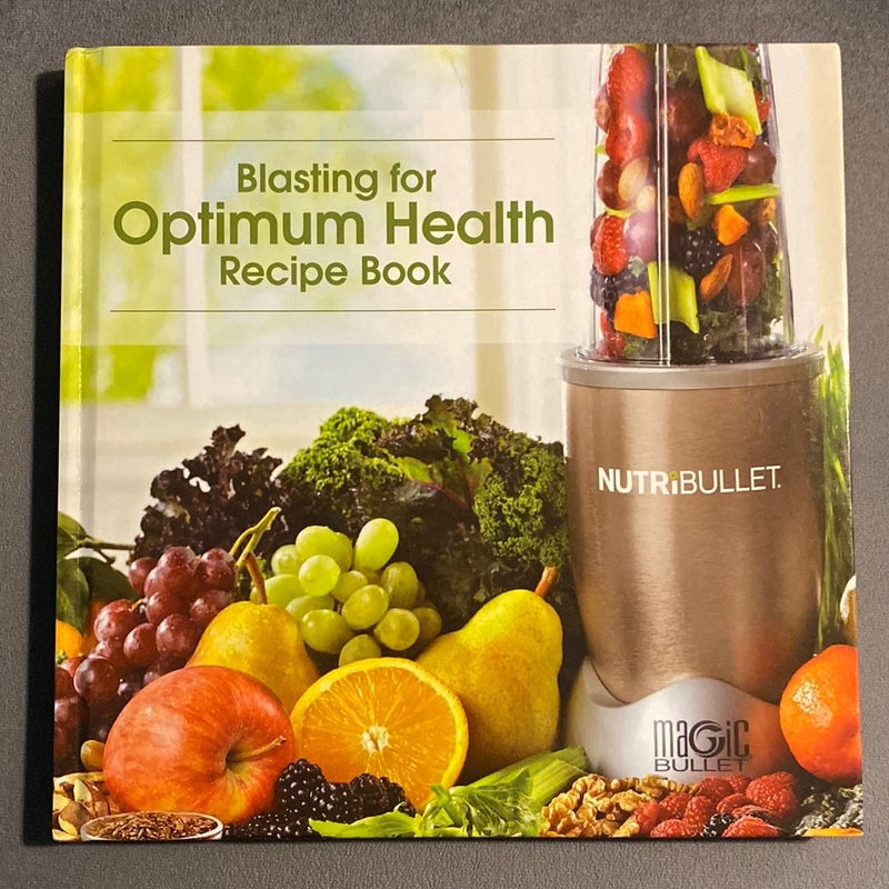 Blasting For Optimum Health Recipe Book