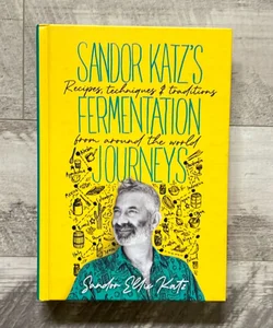 Sandor Katz's Fermentation Journeys