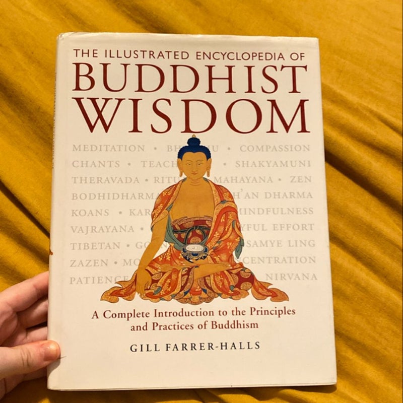 The Illustrated Encyclopedia of Buddhist Wisdom