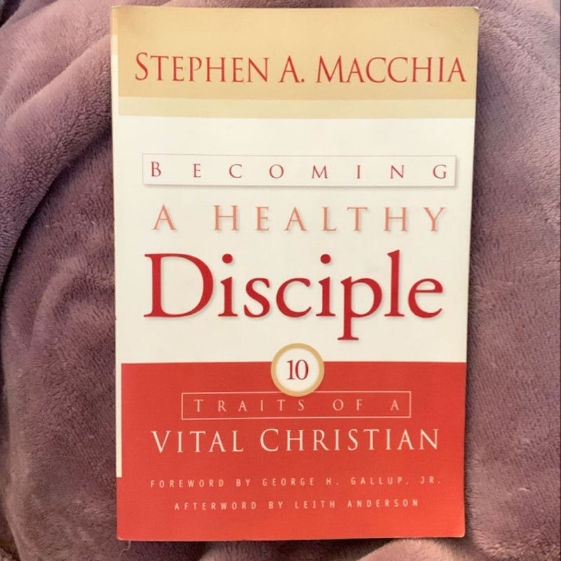 Becoming a Healthy Disciple