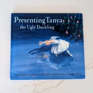 Presenting Tanya, the Ugly Duckling