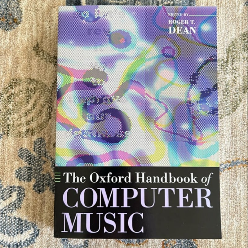 The Oxford Handbook of Computer Music