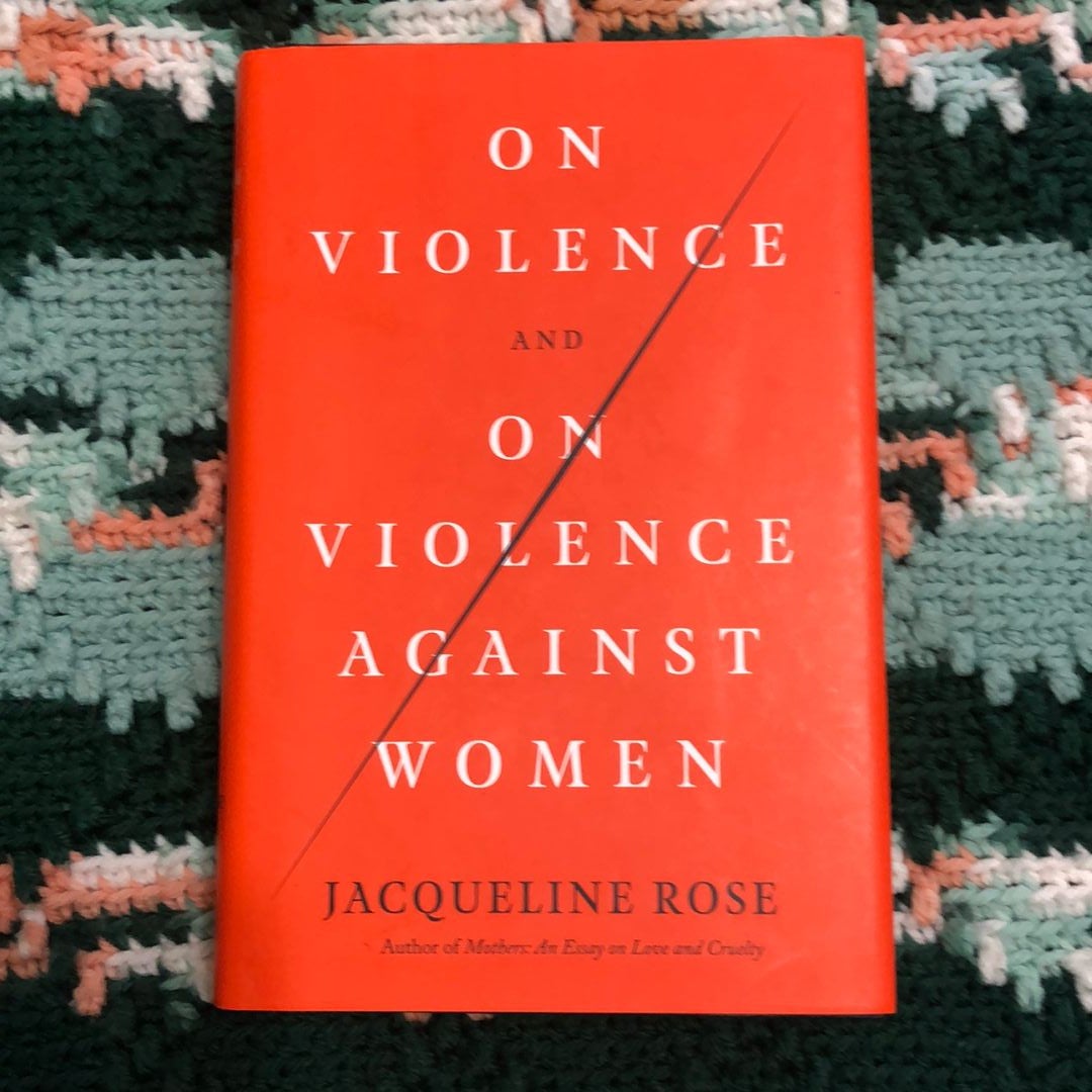 On Violence and on Violence Against Women