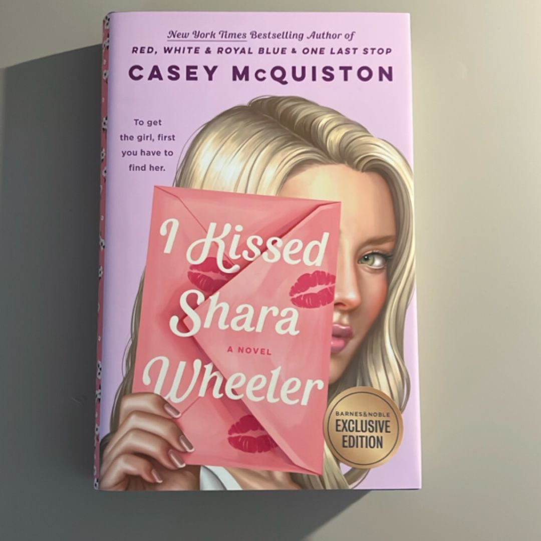 I Kissed Shara Wheeler Barnes and Noble Exclusive Edition
