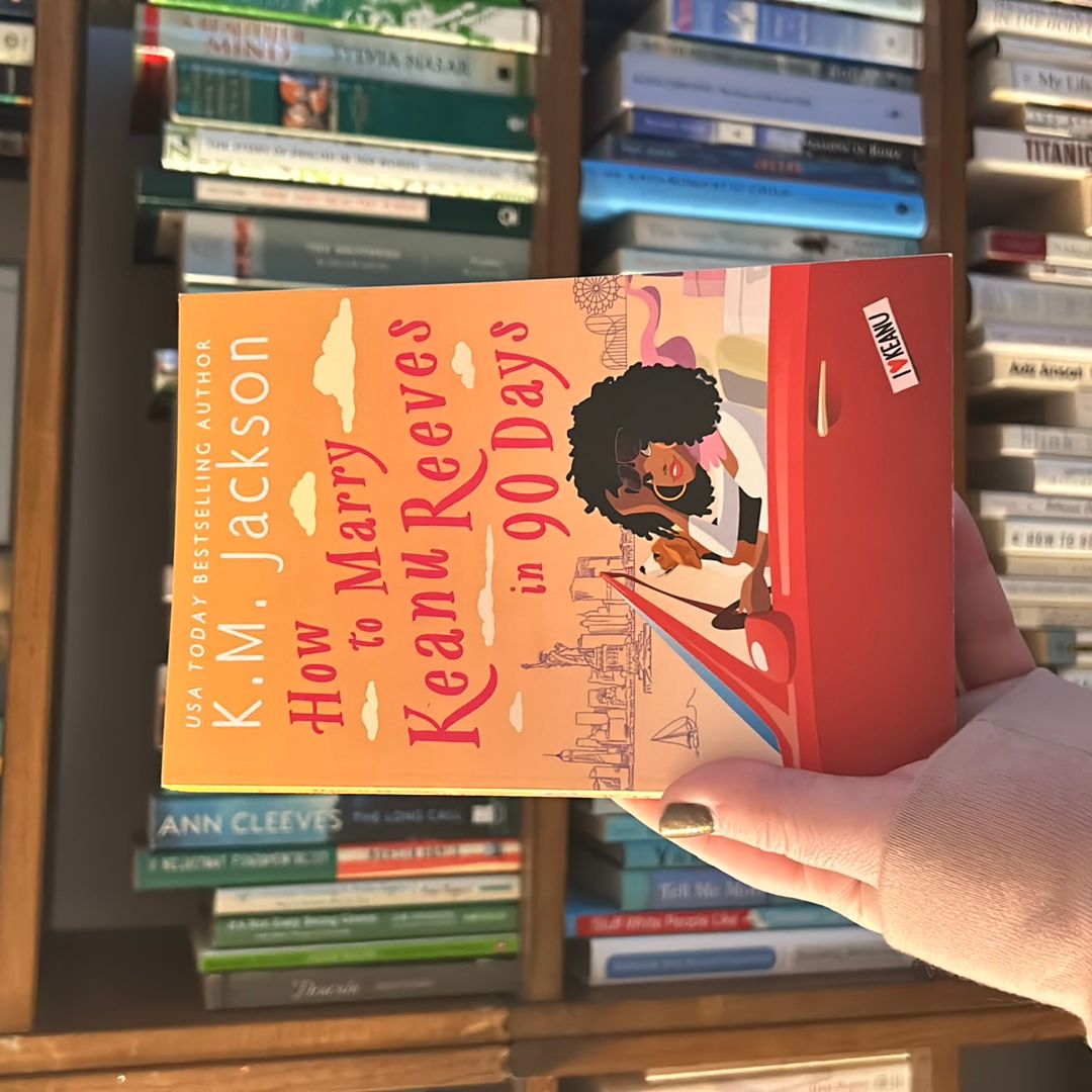 How to Marry Keanu Reeves in 90 Days