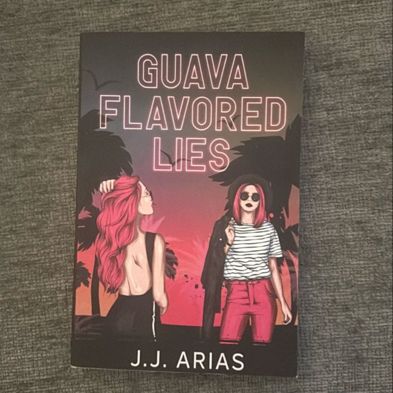 Guava Flavored Lies