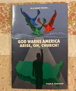 God Warns America Arise, Oh, Church