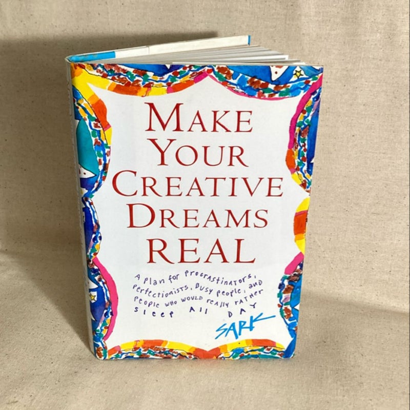 Make Your Creative Dreams Real