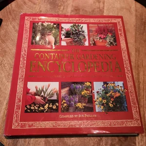 The Container Garden Encyclopedia