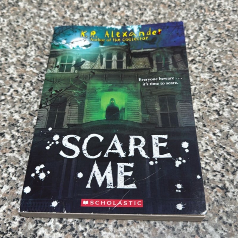 Scare Me