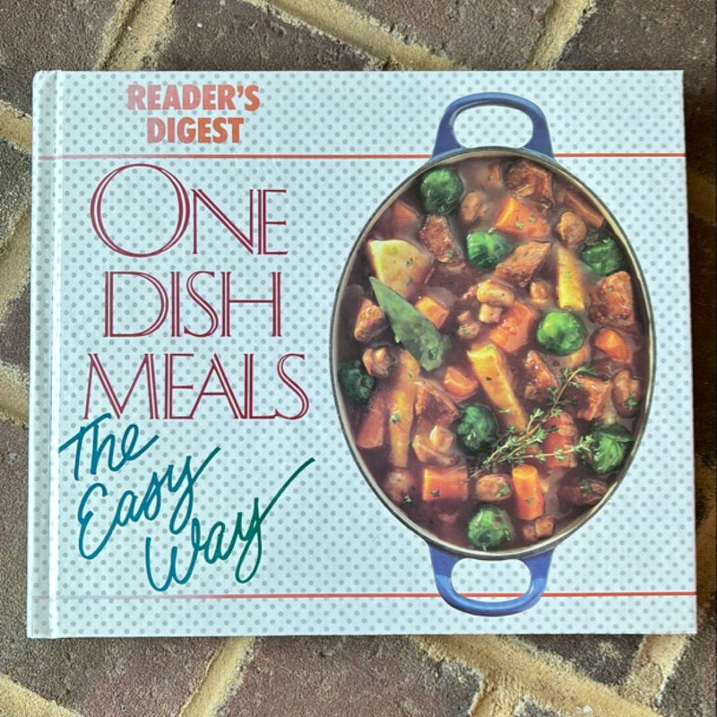 One Dish Meals -The Easy Way