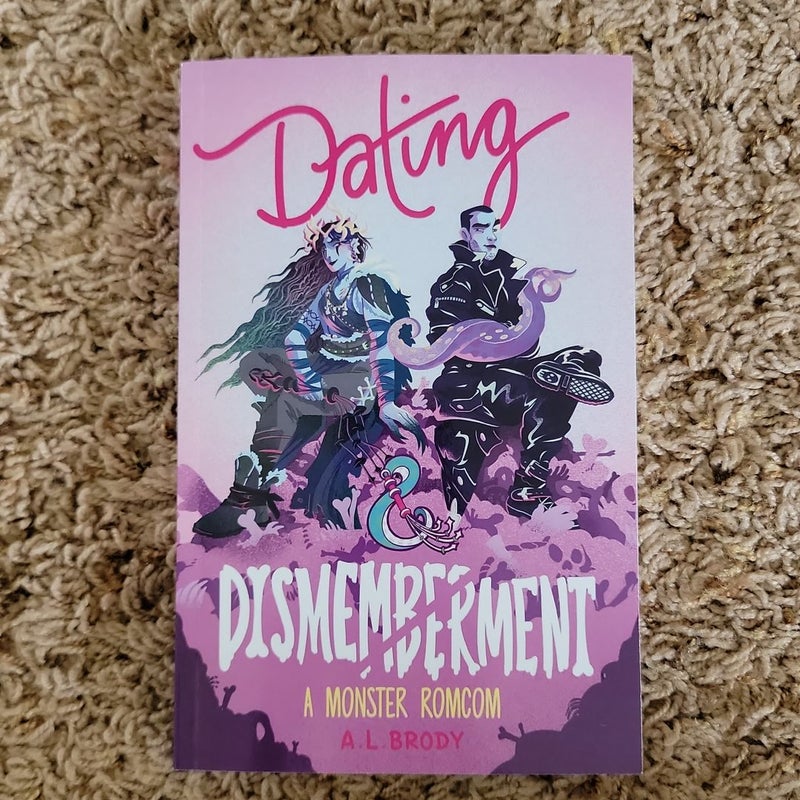 Dating & Dismemberment