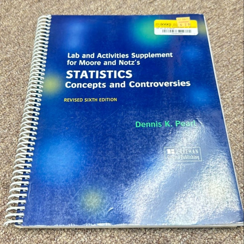 Custom Pub Ohio State University Statistics Concepts and Controversies and Lab and Activities Supplement