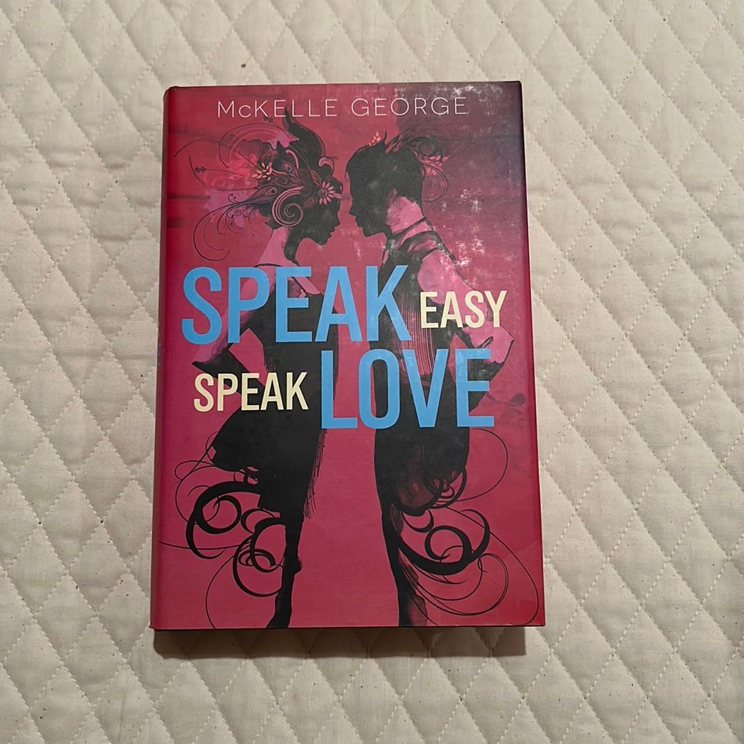 Speak Easy, Speak Love