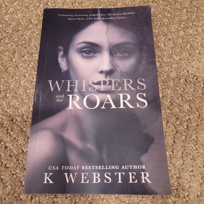 Whispers and the Roars