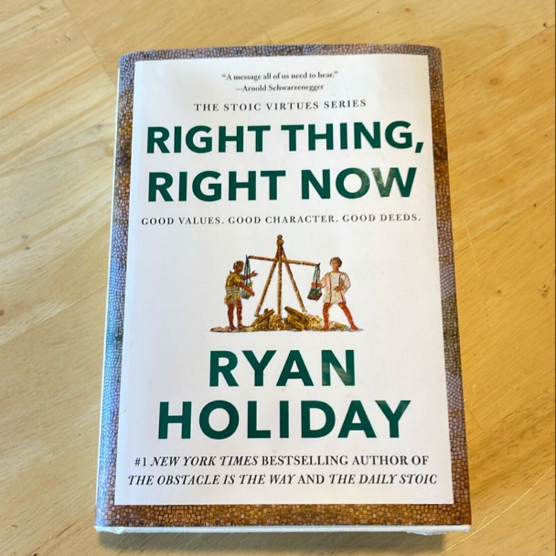 Right Thing, Right Now