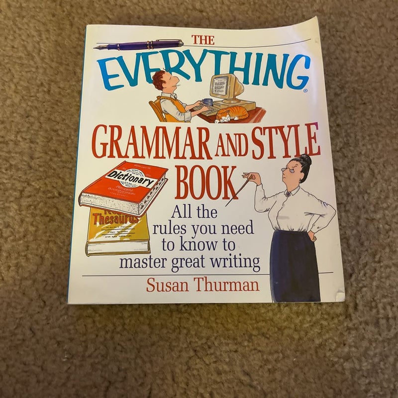 The Everything Grammar and Style Book
