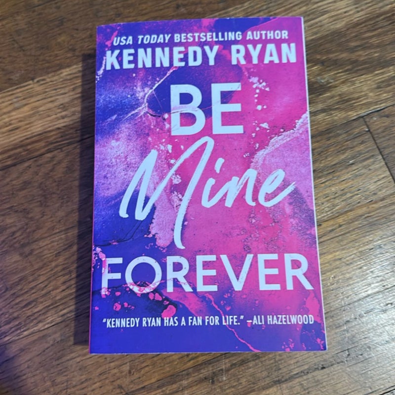 Be Mine Forever