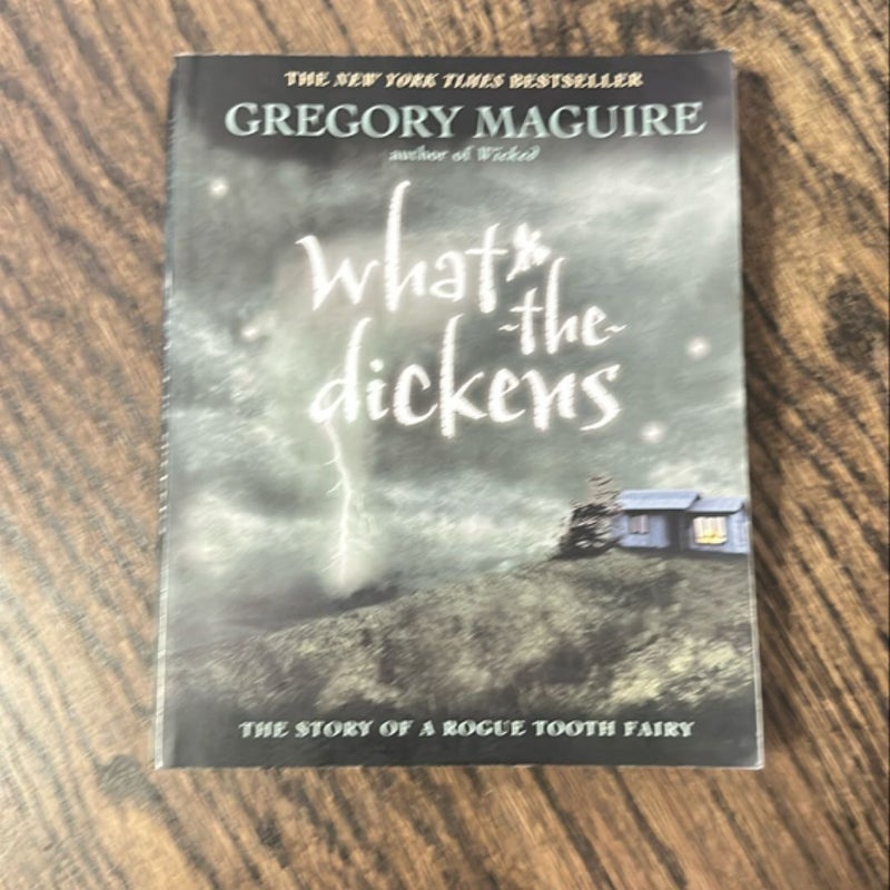 What-The-Dickens