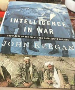 Intelligence in War- knowledge of the enemy