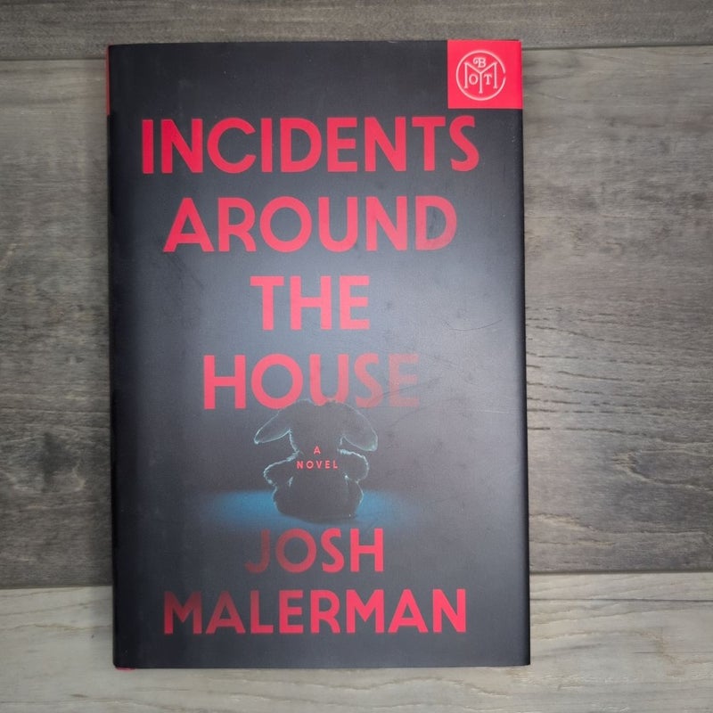 Incidents Around the House