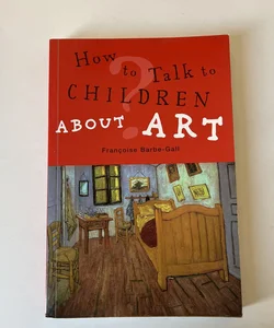 How to Talk to Children about Art