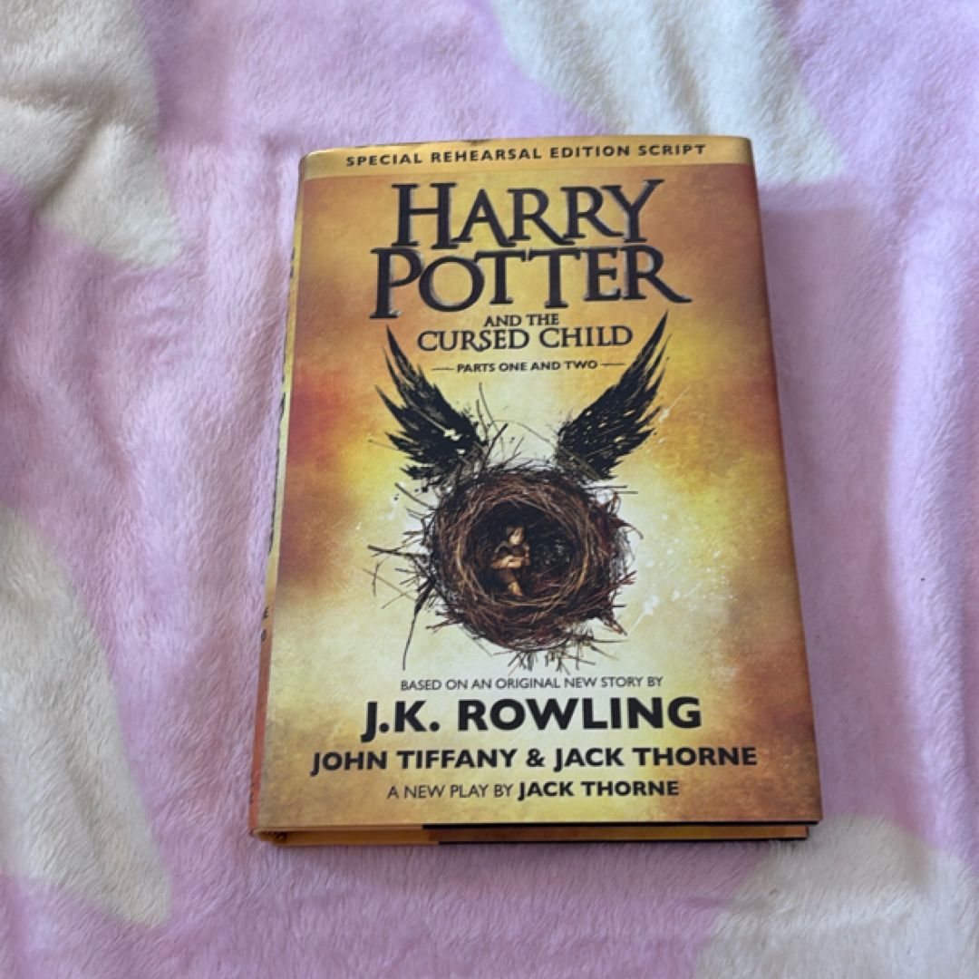 Harry Potter and the Cursed Child Parts One and Two (Special Rehearsal Edition Script)