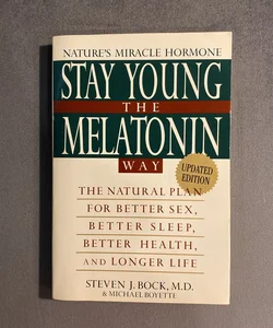 Stay Young the Melatonin Way