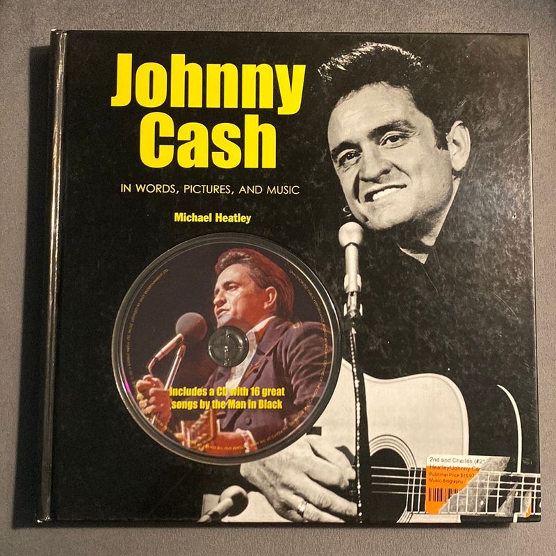 Johnny Cash in Words Pictures and Music