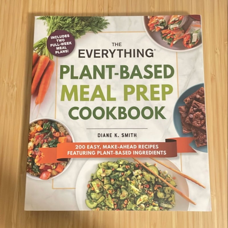 The Everything Plant-Based Meal Prep Cookbook