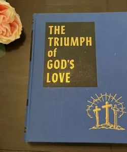 The Triumph of God’s Love 
