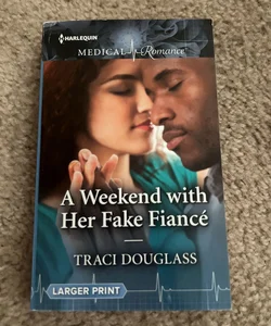 A Weekend with Her Fake Fiancé 