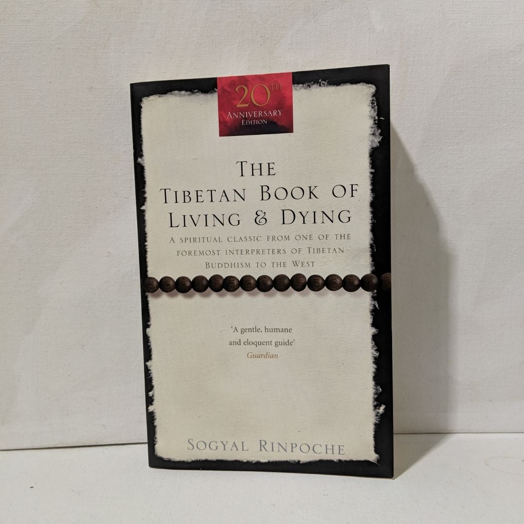 The Tibetan Book of Living and Dying