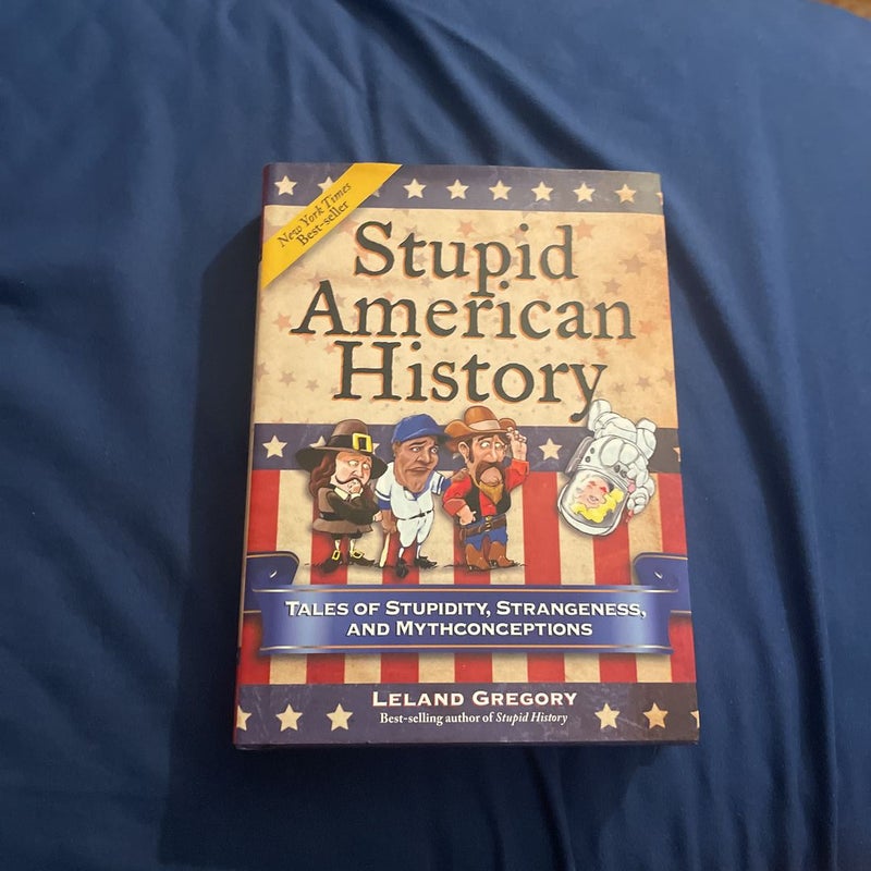 Stupid American history