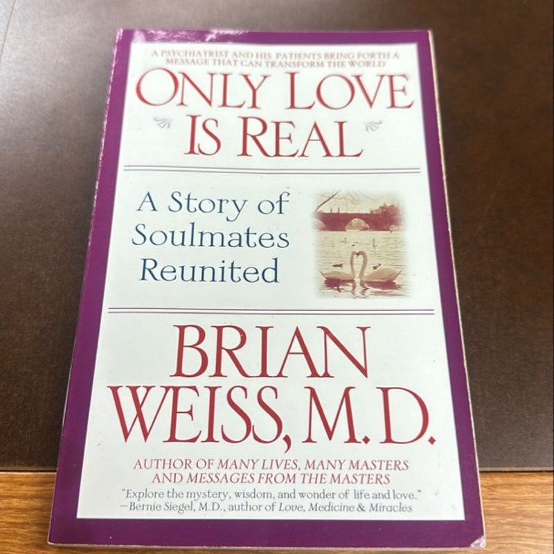 Only Love Is Real