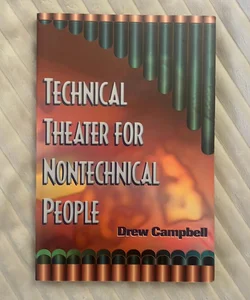 Technical Theater for Nontechnical People