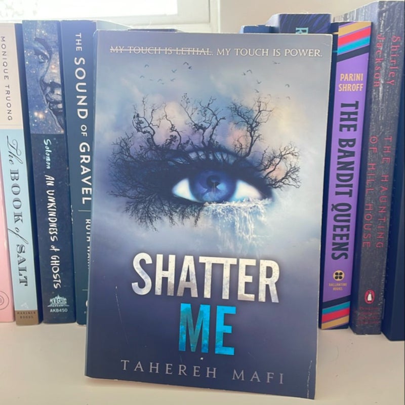 Shatter Me