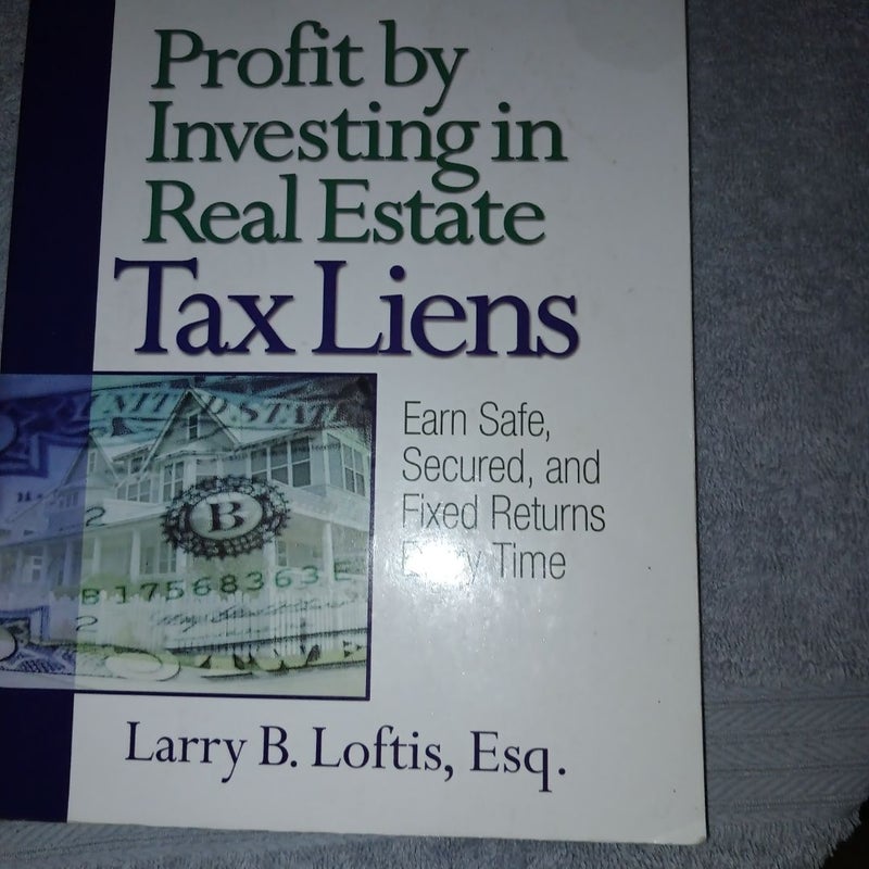 Profit by Investing in Real Estate Tax Liens