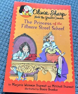 Olivia Sharp: The Princess of the Fillmore Street School