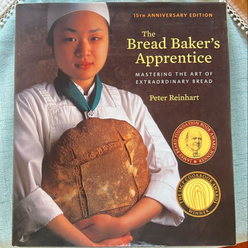 The Bread Baker's Apprentice, 15th Anniversary Edition