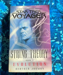 Star Trek Voyager: String Theory Book 3 - Evolution