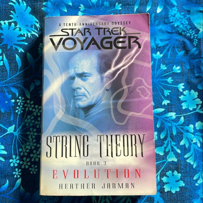 Star Trek Voyager: String Theory Book 3 - Evolution