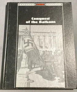Conquest Of The Balkans